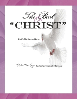 Paperback The Book on Christ: God's Manifested Love Book