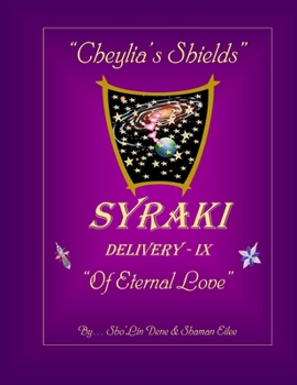 Paperback "Cheylia's Shields": DELIVERY - IX, "Of Eternal Love" Book