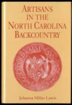 Artisans in the North Carolina Backcountry