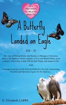 Hardcover A Butterfly Landed an Eagle; ED 2 Book