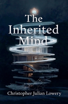 The Inherited Mind (Lineage of the Mind)