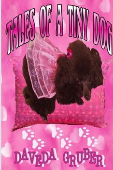 Paperback Tales of a Tiny Dog Book