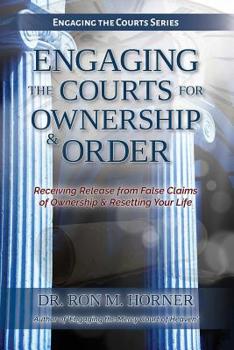 Paperback Engaging the Courts of Heaven for Ownership & Order Book