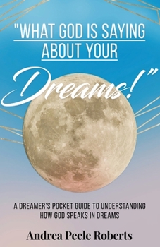 Paperback "What God Is Saying About Your Dreams!" Book