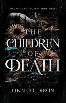 Paperback The Children of Death (Dreams and Secrets) Book