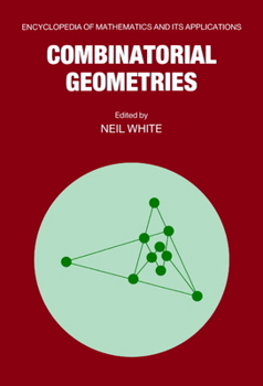 Hardcover Combinatorial Geometries Book