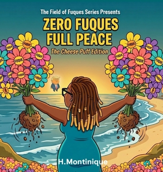 Hardcover Zero Fuques, Full Peace: The Cheese Puff Edition Book
