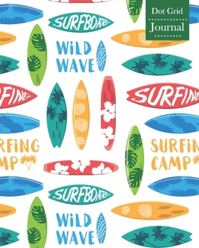 Dot Grid Journal: Notebook Planner with Unique Surfing Themed Cover Design