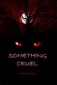 Hardcover Something Cruel Book