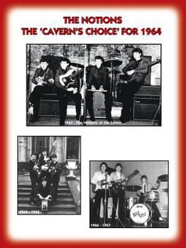 Paperback THE 'NOTIONS' THE "CAVERN'S CHOICE" FOR 1964 - Their story as documented by their Manager Frank Delaney Book