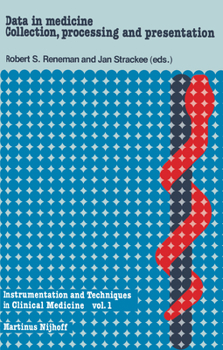 Paperback Data in Medicine: Collection, Processing and Presentation: A Physical-Technical Introduction for Physicians and Biologists Book