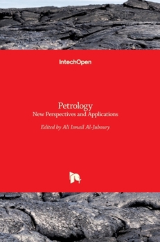 Hardcover Petrology: New Perspectives and Applications Book
