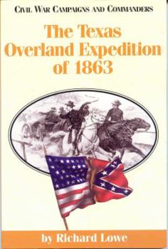 Paperback The Texas Overland Expedition of 1863 Book