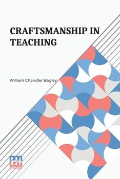 Paperback Craftsmanship In Teaching Book