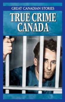 Paperback True Crime Canada Box Set: Canadian Crimes & Capers, Mobsters & Rumrunners of Canada Book