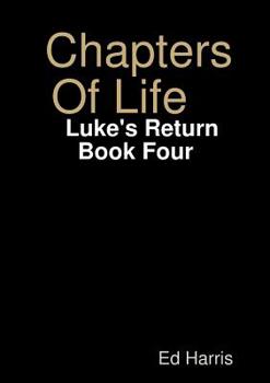 Paperback Chapters Of Life Luke's Return Book Four Book