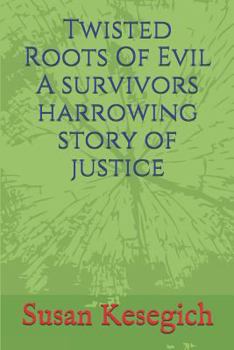 Paperback Twisted Roots of Evil Book