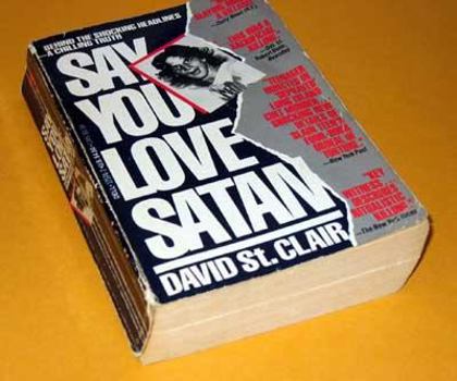 Mass Market Paperback Say You Love Satan Book