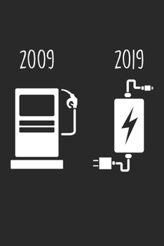 2009 2019: Elektroauto Tank Benzin gegen Strom Notizbuch liniert 120 Seiten f�r Notizen Zeichnungen Formeln Organizer Tagebuch
