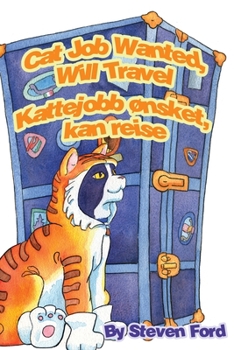 Paperback Cat Job Wanted, Will Travel: Kattejobb ønsket, kan reise Book