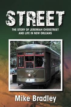 Paperback Street: The Story of Jeremiah Overstreet and Life in New Orleans Book