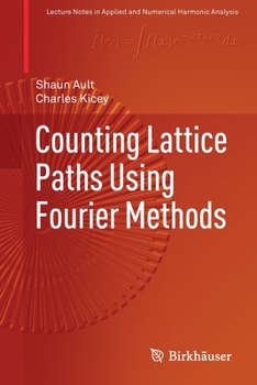 Paperback Counting Lattice Paths Using Fourier Methods Book
