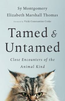 Paperback Tamed and Untamed: Close Encounters of the Animal Kind Book