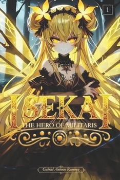 Isekai: The Hero of Militaris — Vol. 1 (ENGLISH Edition): The Call of the Medallion | Light Novel | Revised Edition