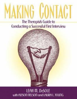 Paperback Making Contact: The Therapist's Guide to Conducting a Successful First Interview Book