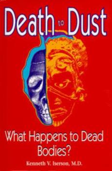 Hardcover Death to Dust: What Happens to Dead Bodies? Book