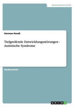 Paperback Tiefgreifende Entwicklungsstörungen - Autistische Syndrome [German] Book