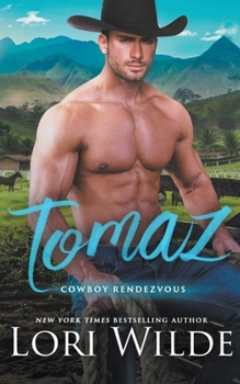 Tomaz - Book #1 of the Cowboy Rendezvous