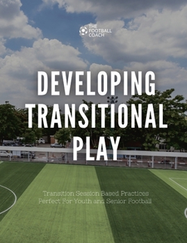 Defending Transitional Play: A Book Complete With Transition Sessions