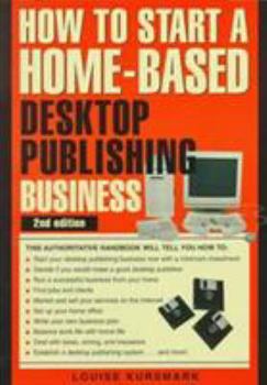 Paperback How to Start a Home-Based Desktop Publishing Business Book