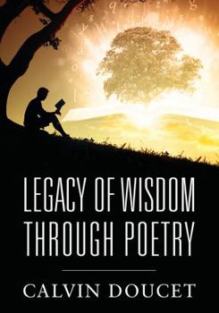 Hardcover Legacy of Wisdom Through Poetry Book