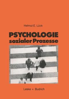 Paperback Psychologie Sozialer Prozesse: Eine Einführung in Das Selbststudium Der Sozialpsychologie [German] Book