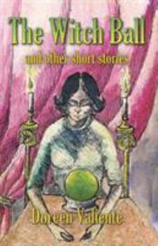 Paperback The Witch Ball and Other Short Stories Book