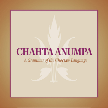 CD-ROM Chahta Anumpa: A Grammar of the Choctaw Language Book