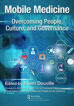 Paperback Mobile Medicine: Overcoming People, Culture, and Governance Book