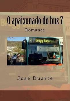 Paperback O apaixonado do bus 7 [Portuguese] Book