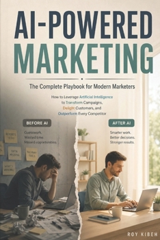 Paperback AI-Powered Marketing: How Modern Marketers Can Work Smarter Book