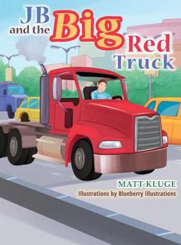 Hardcover JB and the Big Red Truck Book