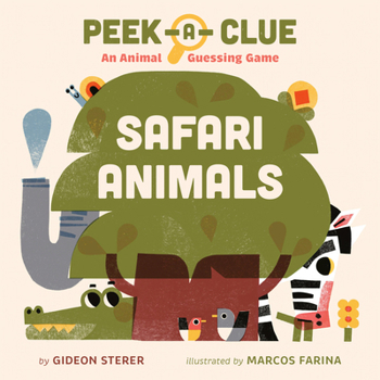 Board book Peek-A-Clue: Safari Animals: An Animal Guessing Game Book