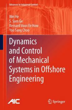 Hardcover Dynamics and Control of Mechanical Systems in Offshore Engineering Book