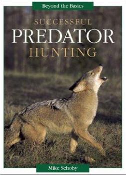 Paperback Successful Predator Hunting Book