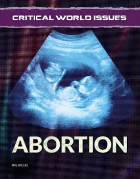 Abortion - Book  of the Critical World Issues