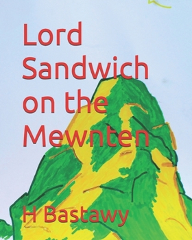 Lord Sandwich on the Mewnten (The Adventures of Lord Sandwich)