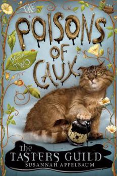 The Tasters Guild - Book #2 of the Poisons of Caux