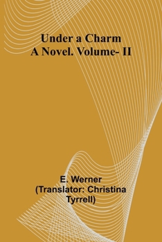 Paperback Under a Charm: A Novel. Vol. II Book