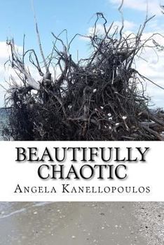 Paperback Beautifully Chaotic: Unspoken Words Book